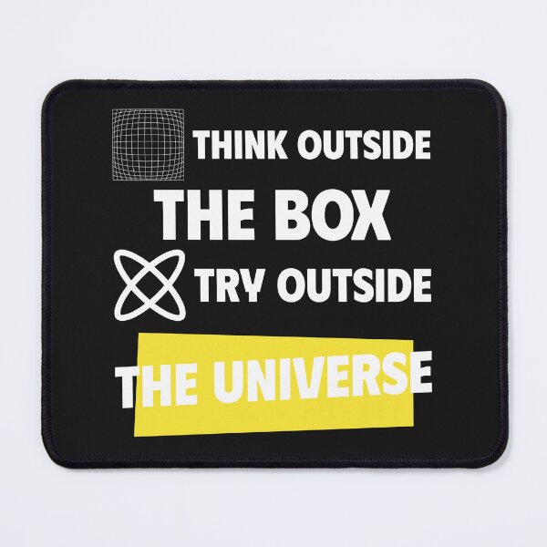 Item preview, Think outside the box, try outside the universe designed and sold by tinape2007.