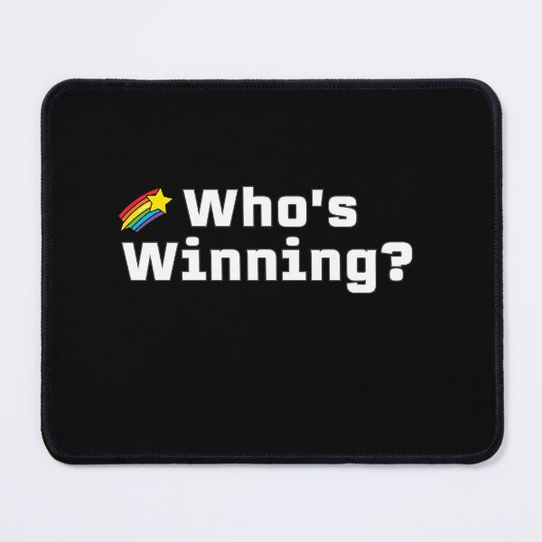 Item preview, Who's Winning? designed and sold by slash-graphics.