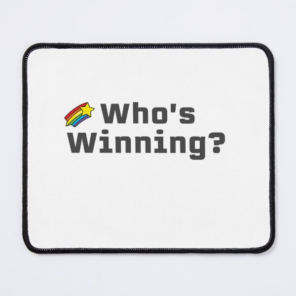 Item preview, Who's Winning? (black) designed and sold by slash-graphics.