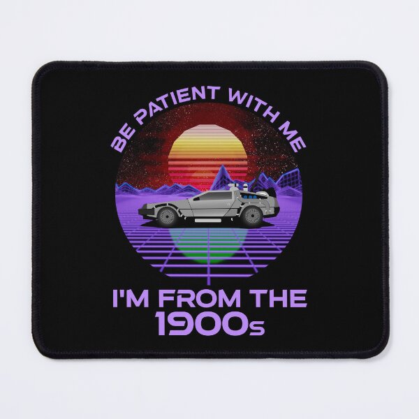 Item preview, Be Patient With Me, I'm From The 1900s designed and sold by Cat Lady Designs.