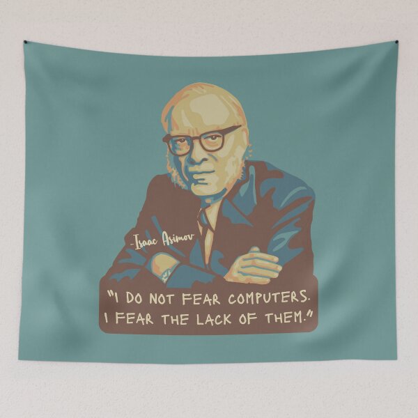 Item preview, Isaac Asimov Portrait and quote designed and sold by Unhinged Heather.