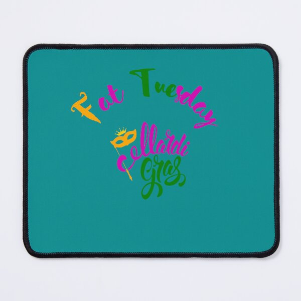 Item preview, Fat Tuesday, Mardi Gras, great Mardi Gras lover designed and sold by Right-UR.