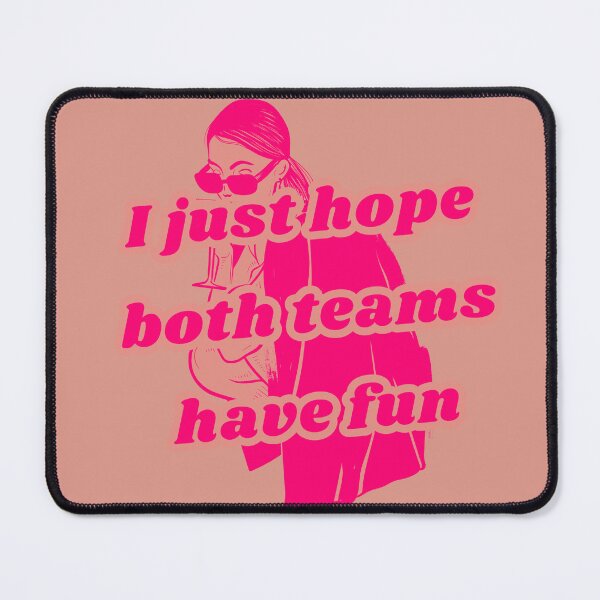 Item preview, I just hope both teams have fun hot pink funny football designed and sold by KWZCreates.