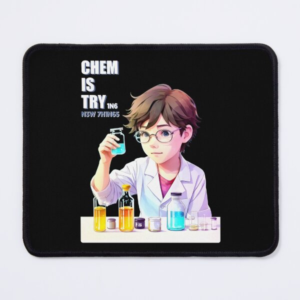 Item preview, Chemistry is trying new things. Chemistry Boy. Colors designed and sold by Alluring Strokes Repository.