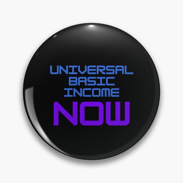 Item preview, UNIVERSAL BASIC INCOME NOW designed and sold by larissa-myrie.