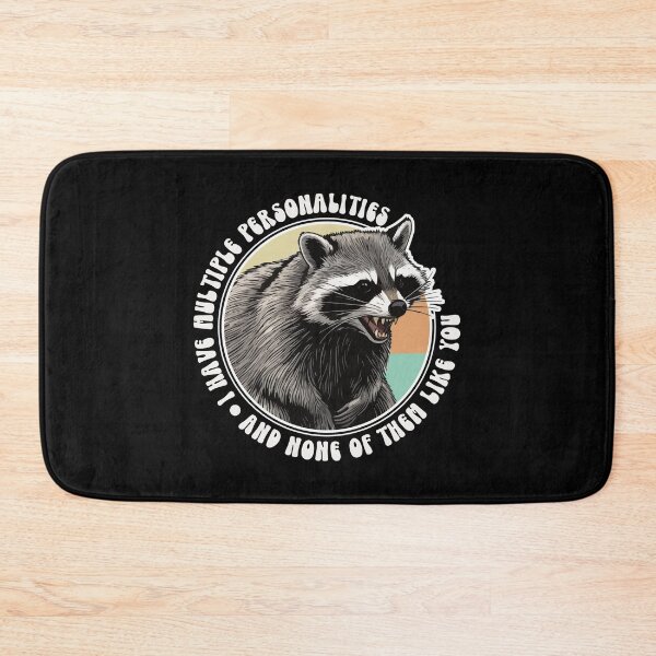 Item preview, Multiple Personalities, None Like You Funny Raccoon Quote designed and sold by thecatcouch.