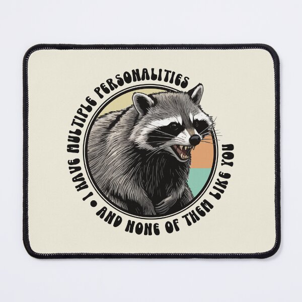 Item preview, Multiple Personalities, None Like You Vintage Angry Raccoon designed and sold by thecatcouch.