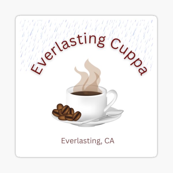 Everlasting Cuppa Sticker