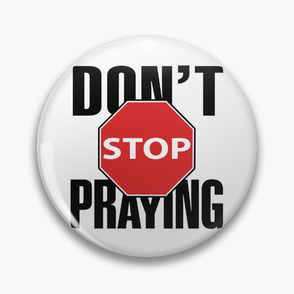 Item preview, Don't Stop Praying - Inspirational Faith-Based Design designed and sold by Junior França.