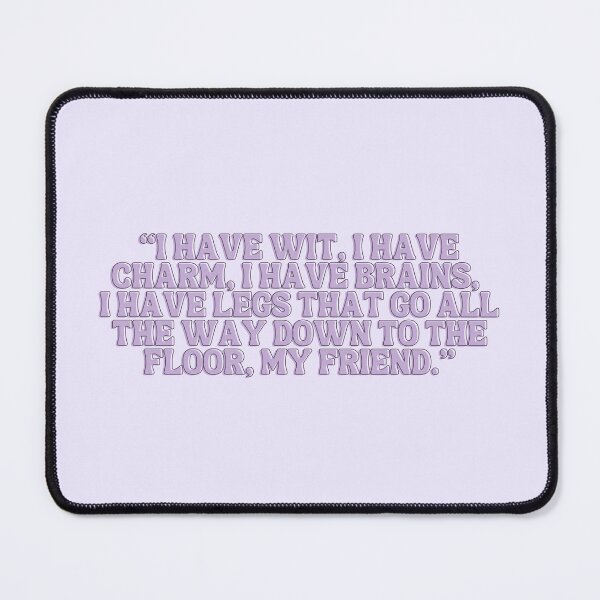 Item preview, The West Wing Quote I have Wit, Charm, Brains and Legs designed and sold by baranskini.