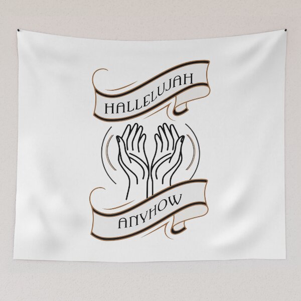 Item preview, Hallelujah Anyhow designed and sold by S4G Tees.