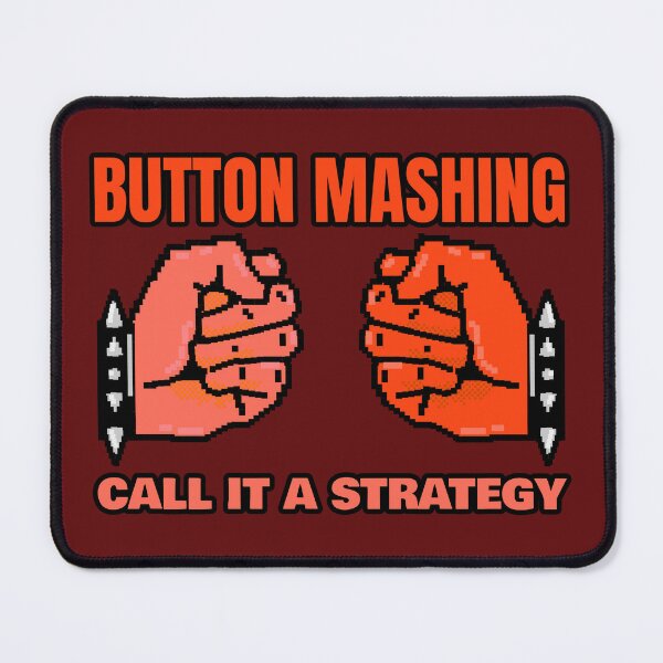Item preview, Button Mashing: Call it a Strategy designed and sold by SuperstyleTees.