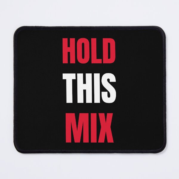 Item preview, HOLD. THIS. MIX. designed and sold by SuperstyleTees.