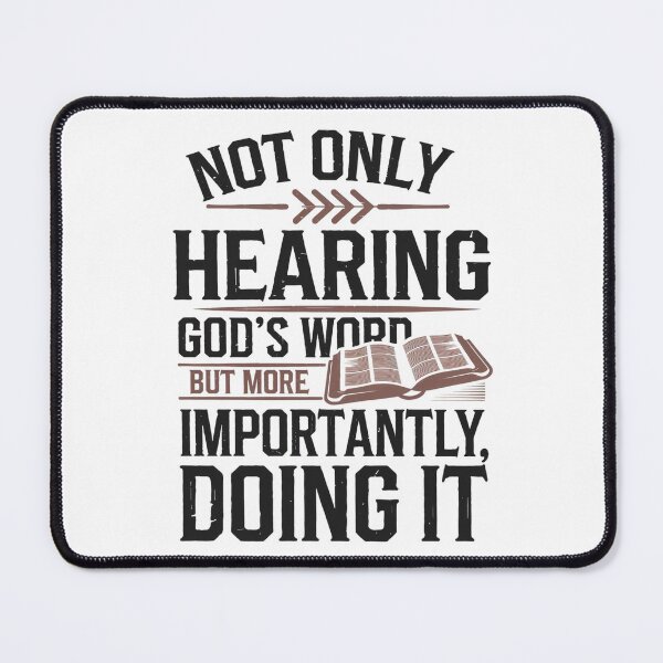 Item preview, Not Only Hearing God's Word But More Importantly Doing It, James 1:22 designed and sold by Faithloveshop.