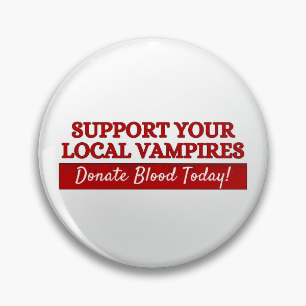 Item preview, Support Your Local Vampires Funny Meme Humor Edgy Joke Prank designed and sold by goodiefoodie.