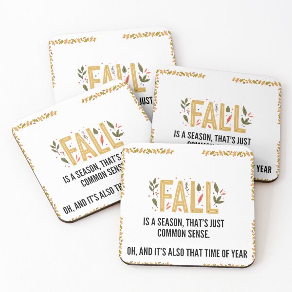 Item preview, Fall is a season, that is common sense. But oh, and it's also that time of year. designed and sold by Acorn-Studio.