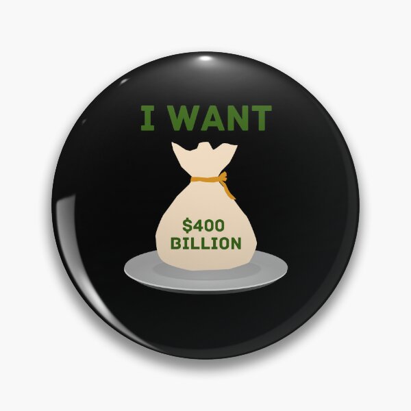 Item preview, I want $400 Billion on a silver platter designed and sold by LiveAndGlow.
