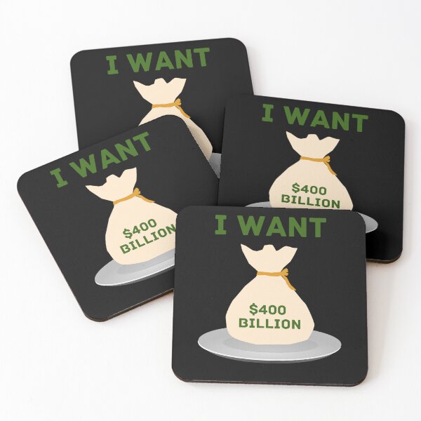 Item preview, I want $400 Billion on a silver platter designed and sold by LiveAndGlow.