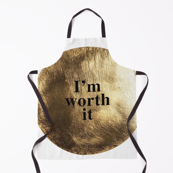 Item preview, I'm Worth It in Gold designed and sold by chi3-jp.