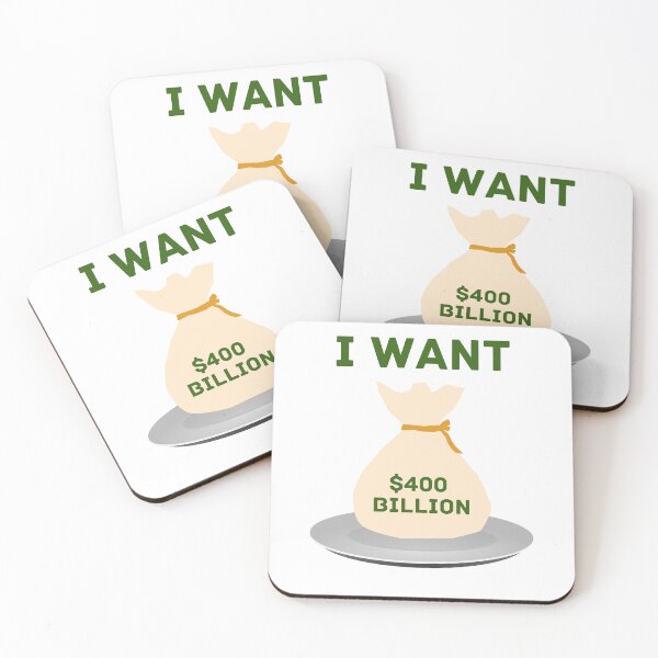 Item preview, I want $400 Billion on a silver platter designed and sold by LiveAndGlow.