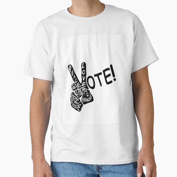 Peace Love Vote: hand on white Classic T-Shirt