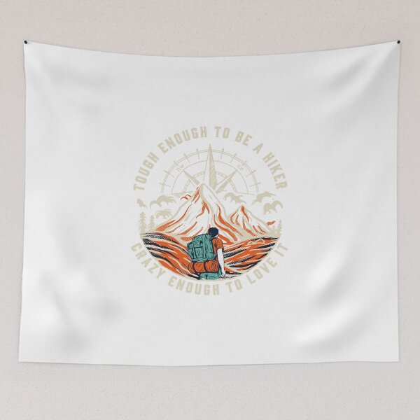 Item preview, Tough Enough to Be a Hiker Crazy Enough to Love it designed and sold by TheCampingHiker.