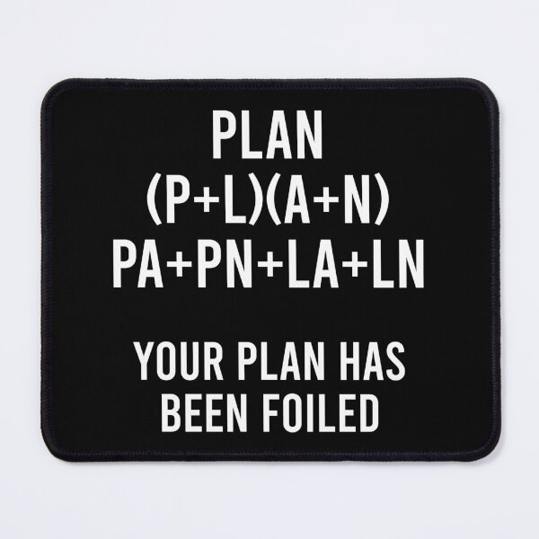 Item preview, Your Plan Has Been Foiled - Funny Math Teacher Gift designed and sold by zhilwahesani.