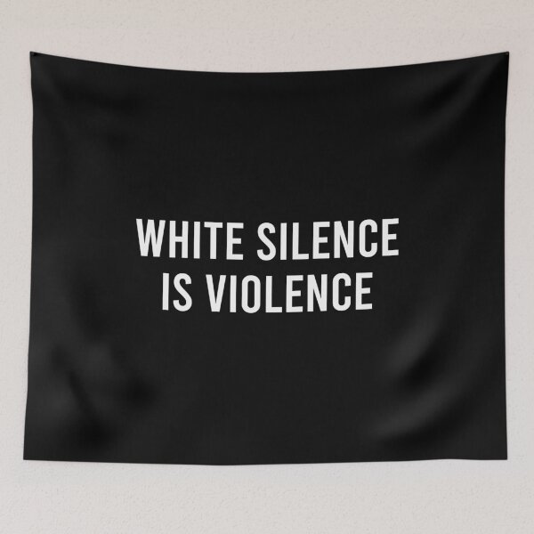 Item preview, White Silence Is Violence designed and sold by zhilwahesani.