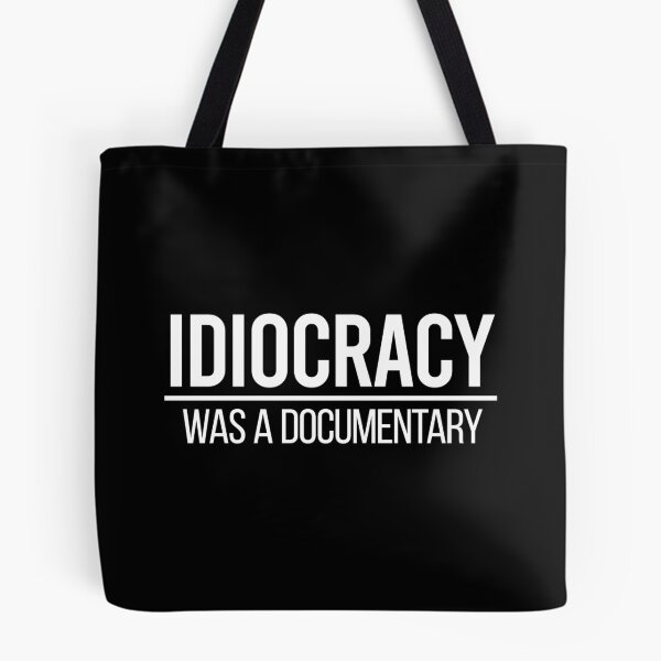 Item preview, Idiocracy Was A Documentary designed and sold by zhilwahesani.