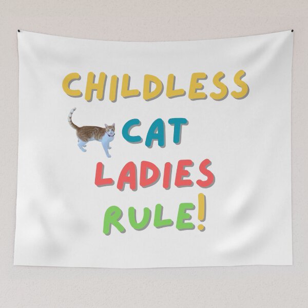 Item preview, Childless Cat Ladies Rule! designed and sold by AmazedGrace.