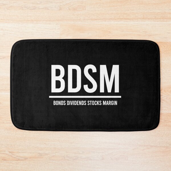 Item preview, BDSM Bonds Dividends Stocks Margin - Funny Banking Humor designed and sold by zhilwahesani.
