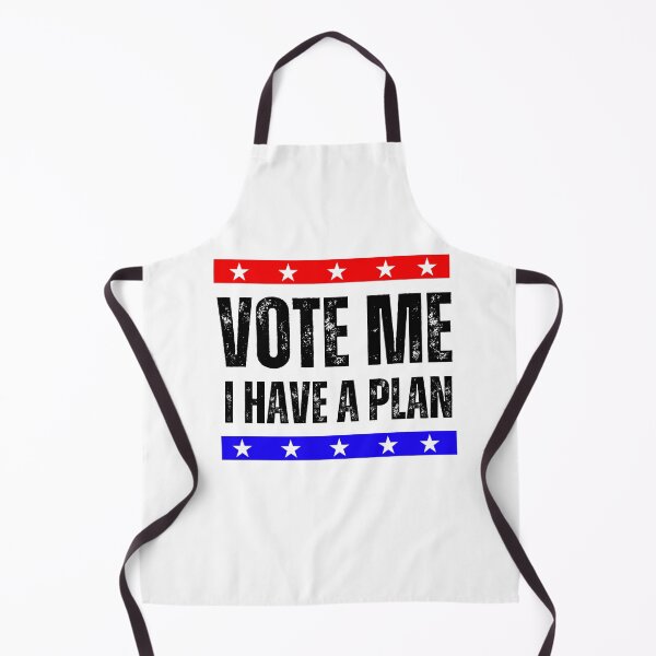 Item preview, Vote Me I Have A Plan designed and sold by netfires.