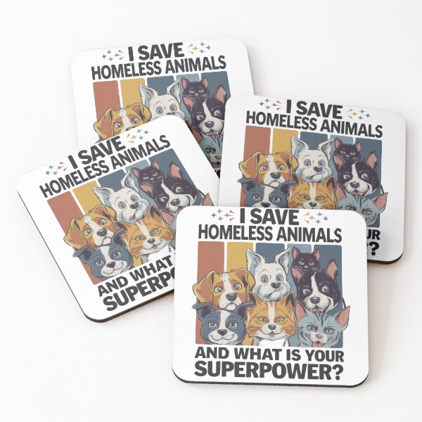 Item preview, I Save Homeless Animals, and What Is Your Superpower? designed and sold by RvinJo8.