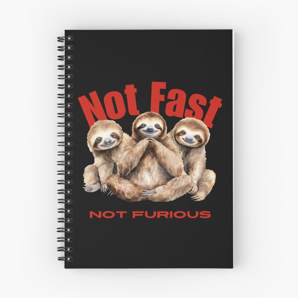 Item preview, Not Fast Not Furious Sloth designed and sold by YQvibe Studio.