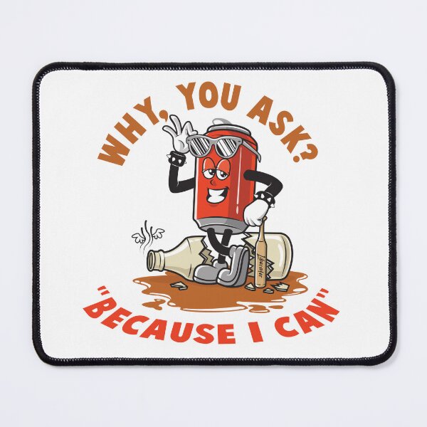 Item preview, Because I Can designed and sold by cartoonfighter.