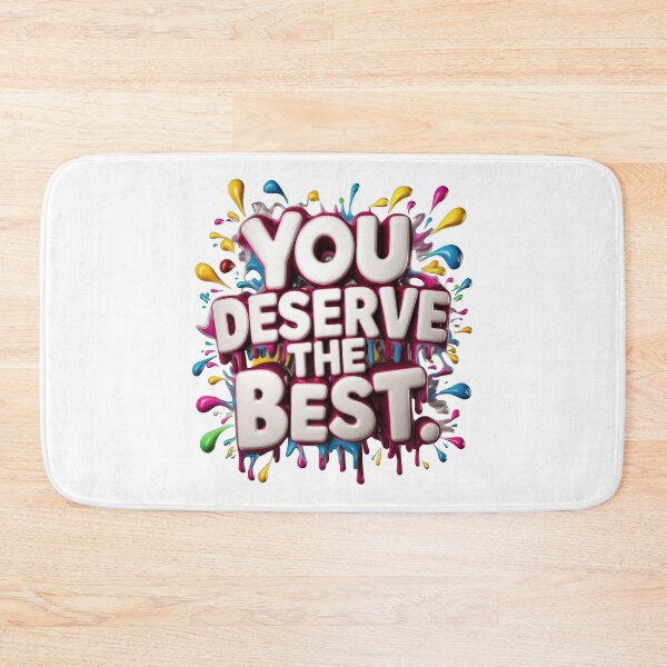 Item preview, You Deserve the Best designed and sold by RvinJo8.