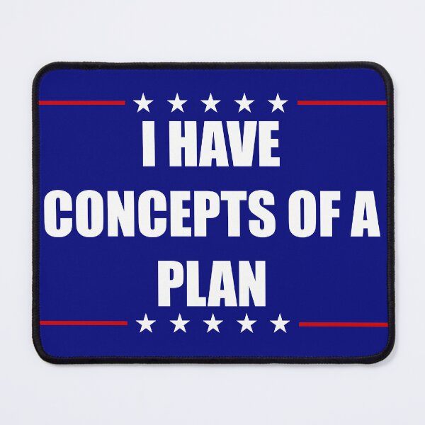 Item preview, I Have Concepts of a Plan designed and sold by GildedMagnolia.