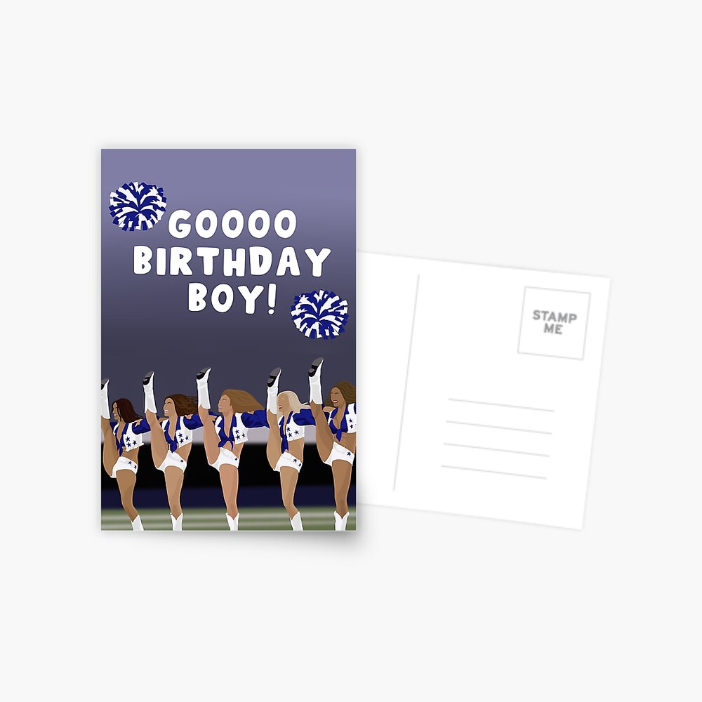 Dcc Birthday Card - For Him - Dallas - Cowboys - Cheerleaders - Goooo Birthday Boy Greeting Card