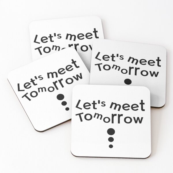 Item preview, Let's meet tomorrow. designed and sold by taeist.