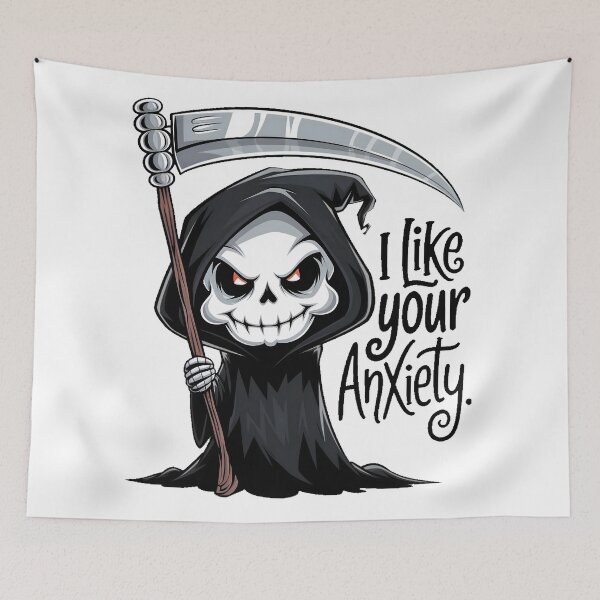 Item preview, Funny Grim Reaper I Like Your Anxiety designed and sold by PlanetMarker.