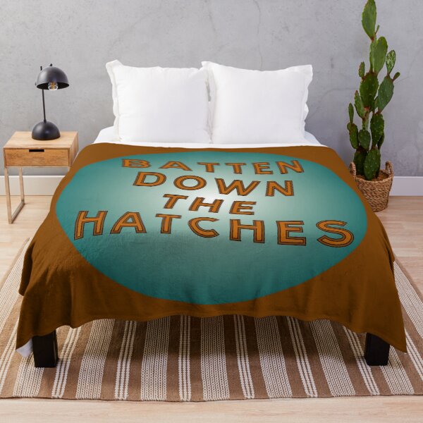 Item preview, Batten down the hatches designed and sold by ALF2023.
