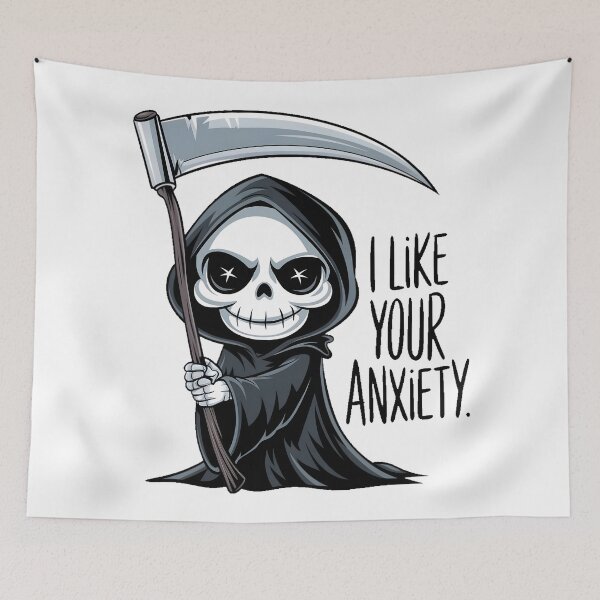 Item preview, Funny Grim Reaper I Like Your Anxiety designed and sold by PlanetMarker.