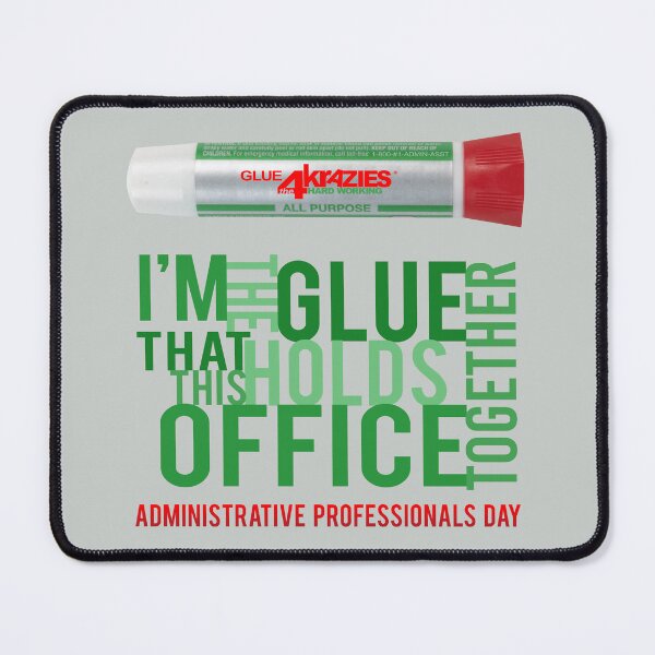 Item preview, Glue 4 the Krazies – Administrative Professionals Day Design designed and sold by andabelart.