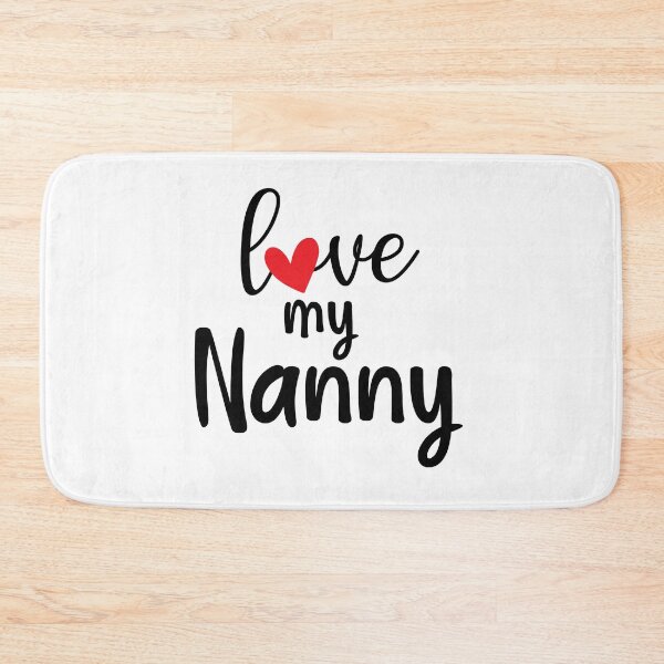 Item preview, love my Nanny message designed and sold by EmeraldeaArt.