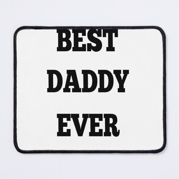 Item preview, best daddy Ever  designed and sold by MKshoper.