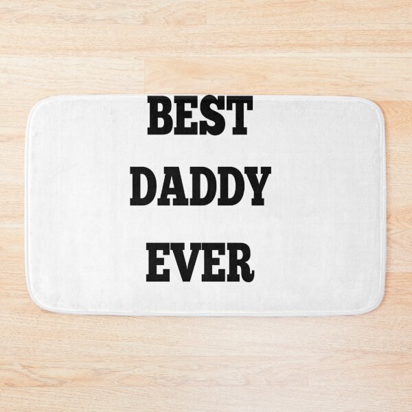 Item preview, best daddy Ever  designed and sold by MKshoper.