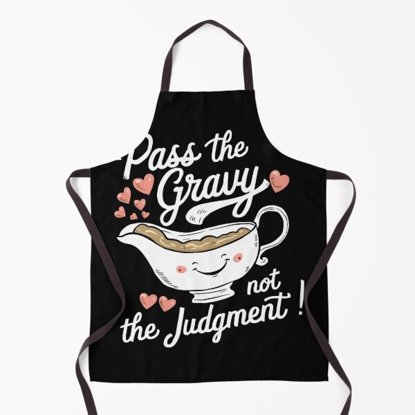 Item preview, Pass The Gravy Not The Judgment designed and sold by PlanetMarker.