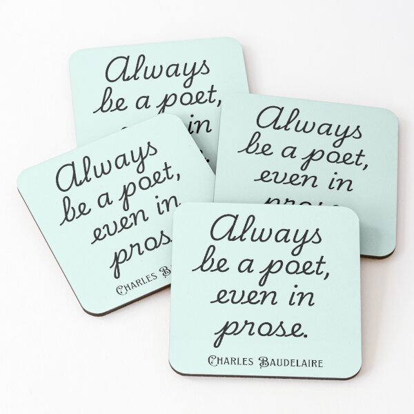Item preview, Copy of Charles Pierre Baudelaire: Always be a poet, even in prose. designed and sold by artbleed.