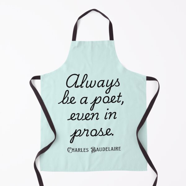 Item preview, Copy of Charles Pierre Baudelaire: Always be a poet, even in prose. designed and sold by artbleed.