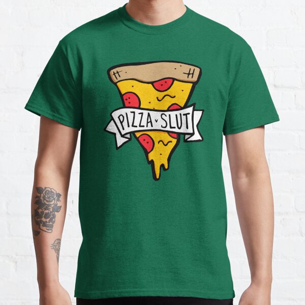 Pizza Slut Classic T-Shirt